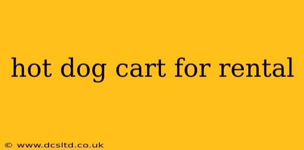 hot dog cart for rental