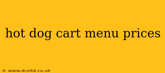 hot dog cart menu prices