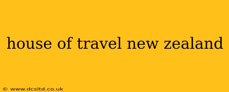 house of travel new zealand