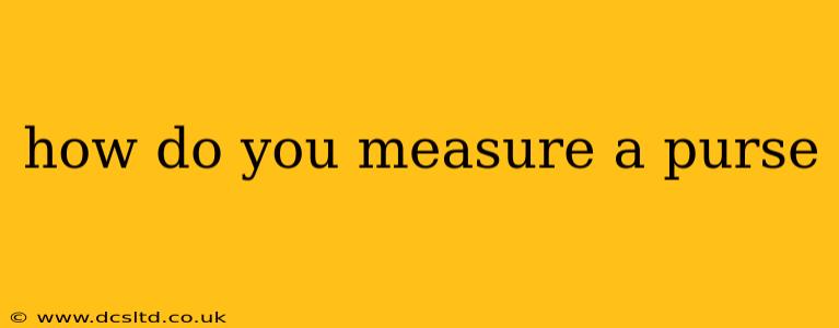 how do you measure a purse