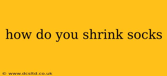 how do you shrink socks