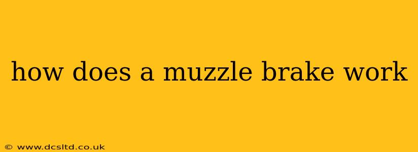 how does a muzzle brake work