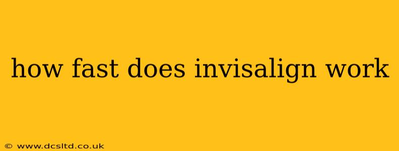 how fast does invisalign work