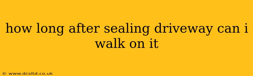 how long after sealing driveway can i walk on it