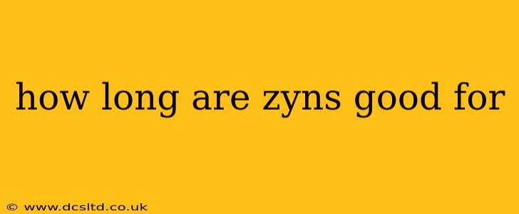 how long are zyns good for