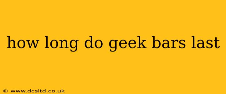 how long do geek bars last