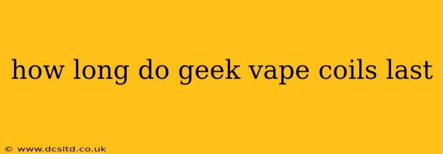 how long do geek vape coils last