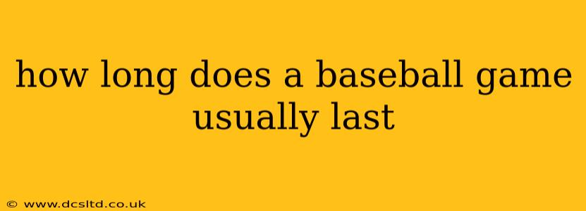 how long does a baseball game usually last