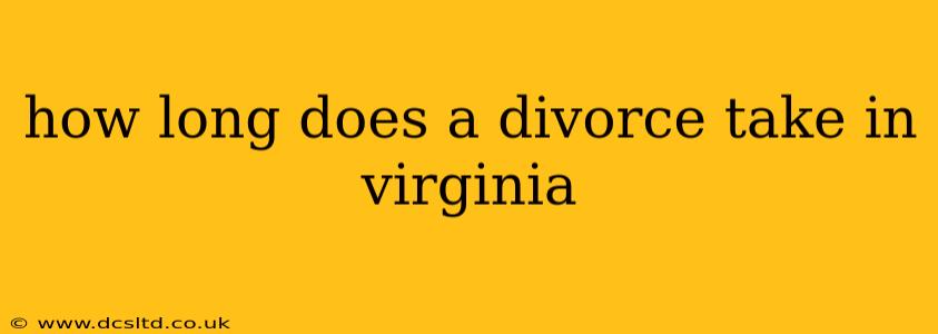 how long does a divorce take in virginia