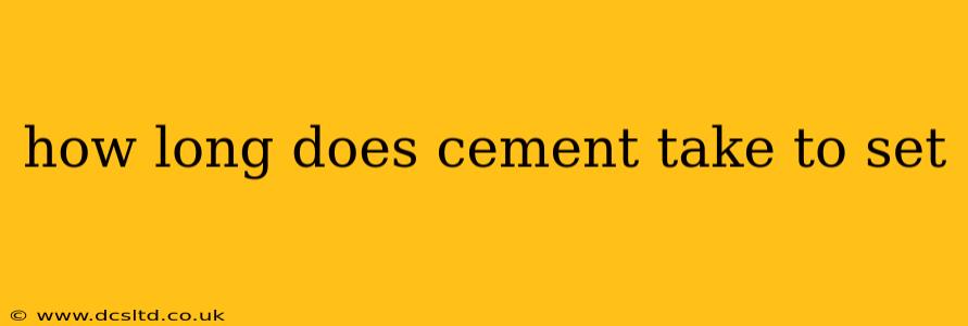 how long does cement take to set