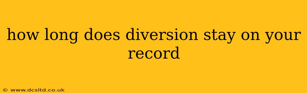 how long does diversion stay on your record