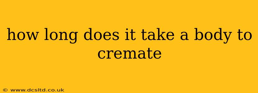 how long does it take a body to cremate