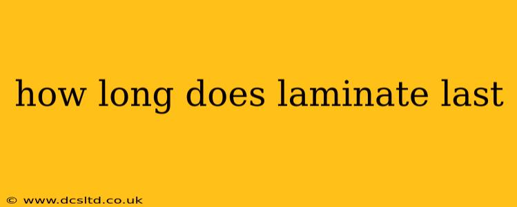 how long does laminate last