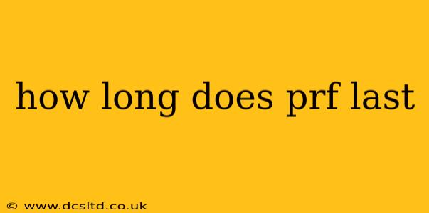 how long does prf last