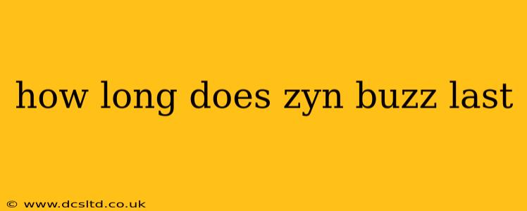 how long does zyn buzz last