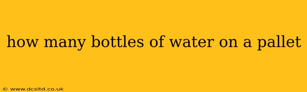 how many bottles of water on a pallet