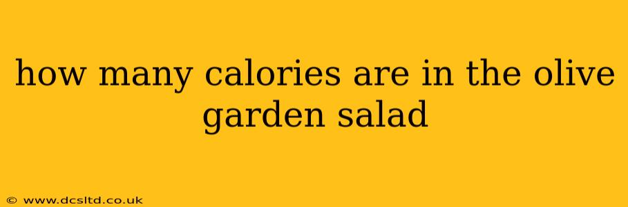 how many calories are in the olive garden salad