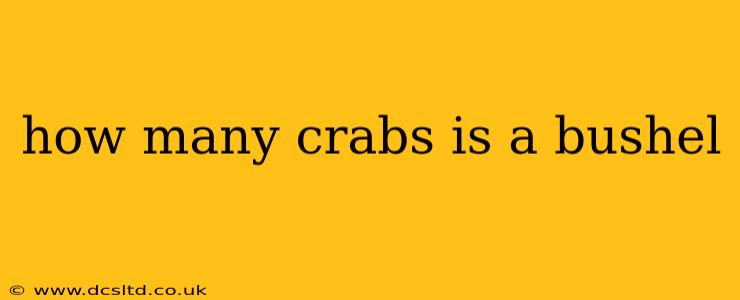 how many crabs is a bushel