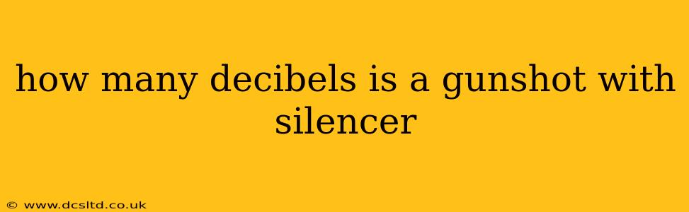 how many decibels is a gunshot with silencer