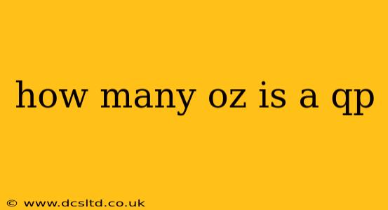 how many oz is a qp