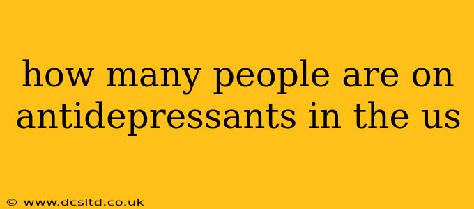 how many people are on antidepressants in the us