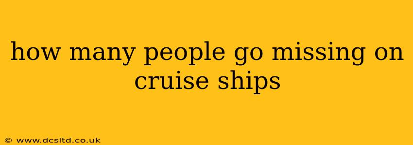 how many people go missing on cruise ships