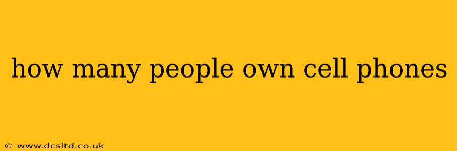how many people own cell phones