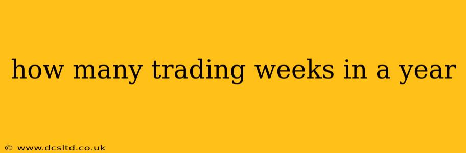 how many trading weeks in a year