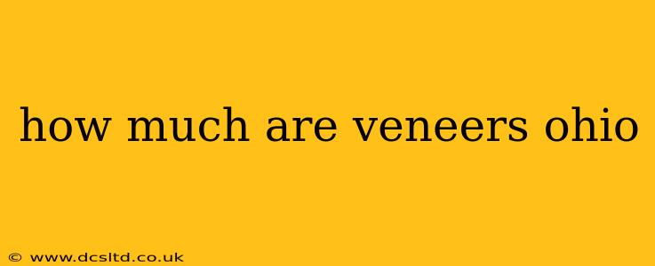 how much are veneers ohio