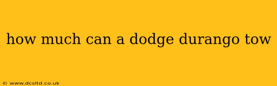 how much can a dodge durango tow