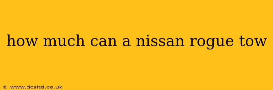 how much can a nissan rogue tow