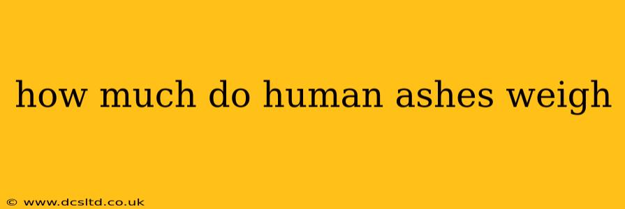 how much do human ashes weigh