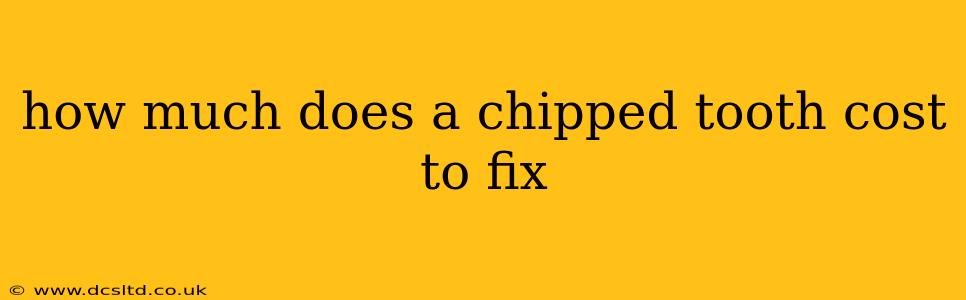 how much does a chipped tooth cost to fix