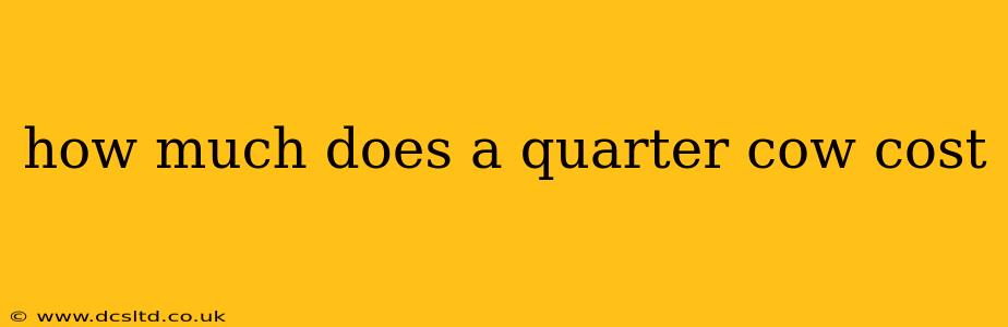 how much does a quarter cow cost