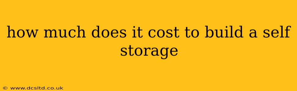 how much does it cost to build a self storage