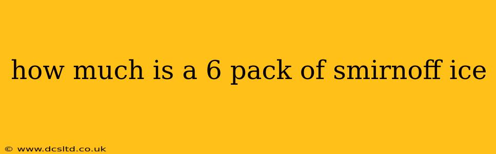 how much is a 6 pack of smirnoff ice