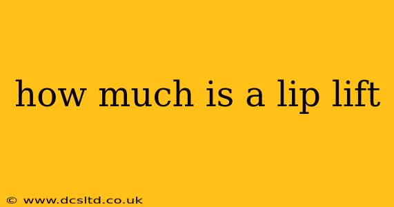 how much is a lip lift
