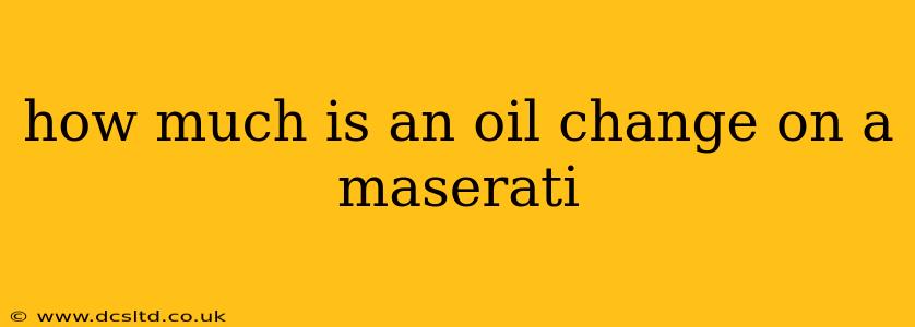 how much is an oil change on a maserati