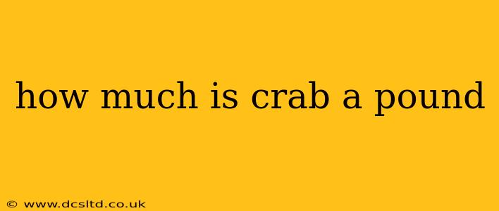 how much is crab a pound