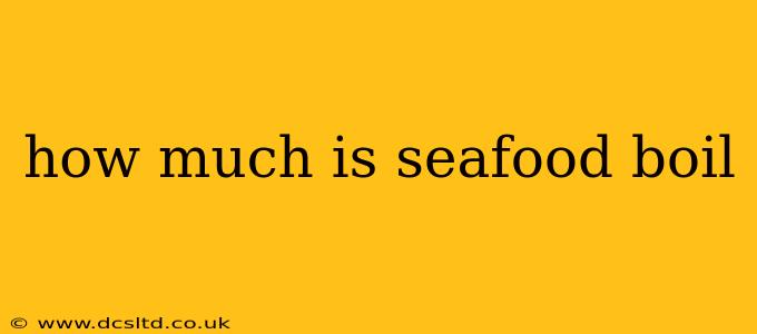 how much is seafood boil