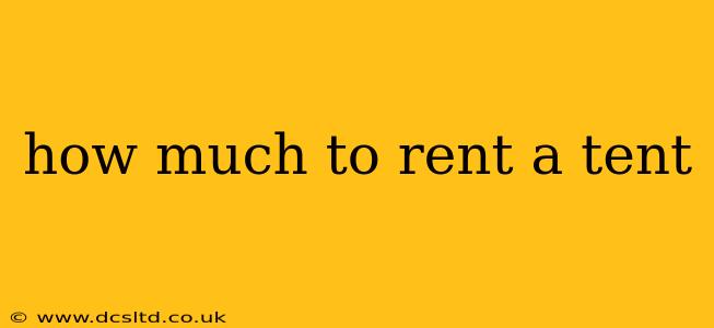 how much to rent a tent