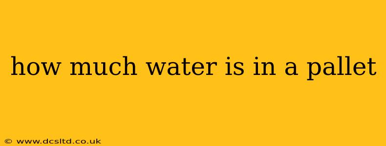 how much water is in a pallet