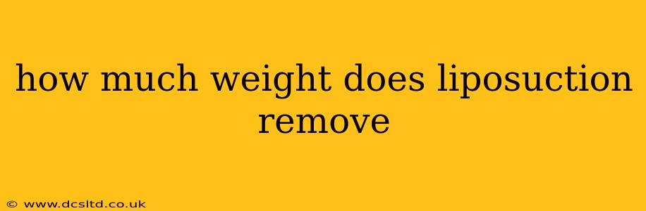 how much weight does liposuction remove