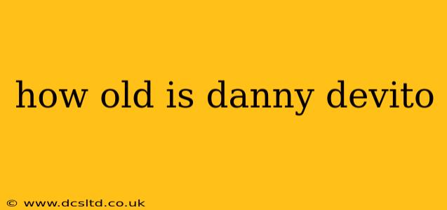 how old is danny devito