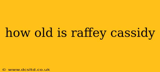 how old is raffey cassidy