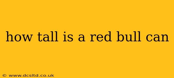 how tall is a red bull can