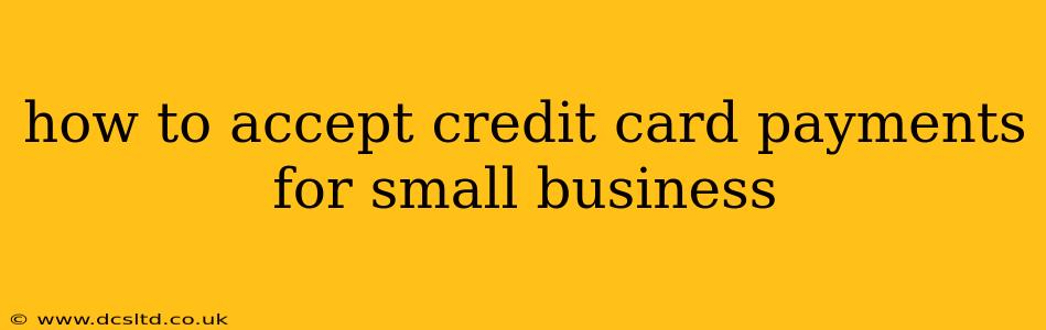 how to accept credit card payments for small business