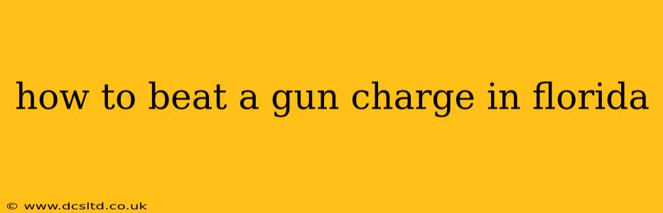 how to beat a gun charge in florida