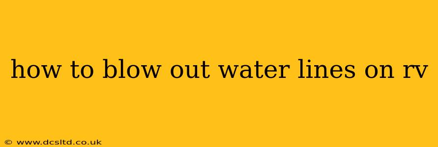 how to blow out water lines on rv