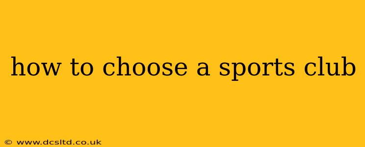 how to choose a sports club